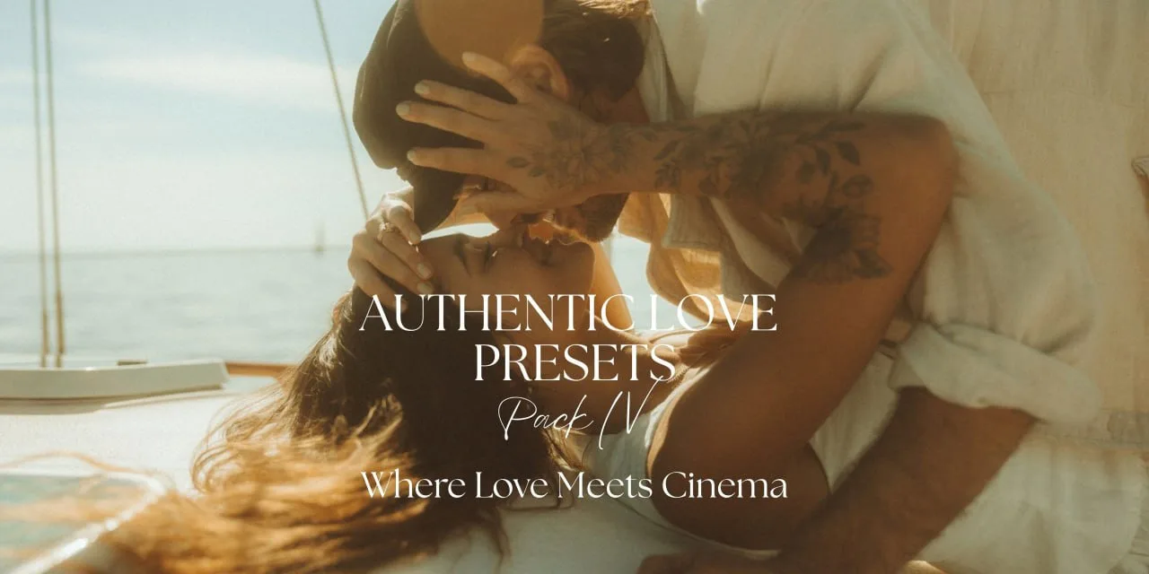 Authentic Love - Presets Pack 04